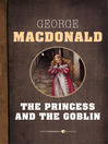 The Princess and the Goblin (eBook)